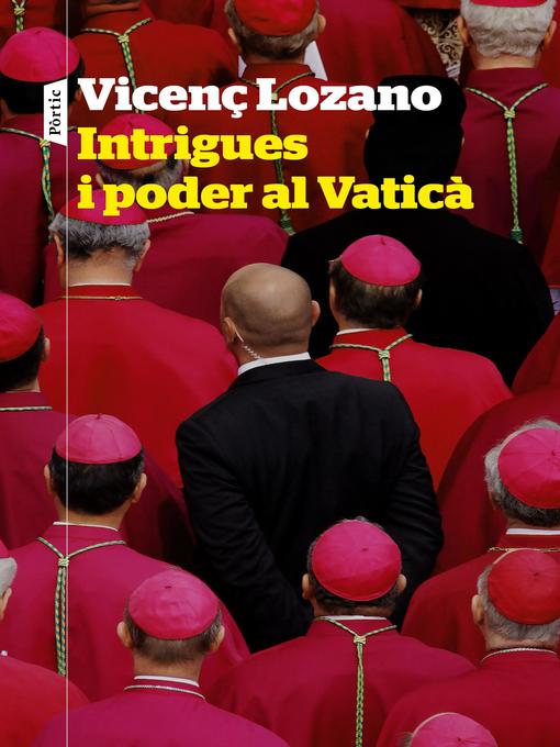 Title details for Intrigues i poder al Vaticà by Vicenç Lozano - Available